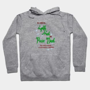Pixie Dust and Coffee Hoodie